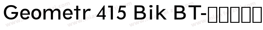 Geometr 415 Bik BT字体转换